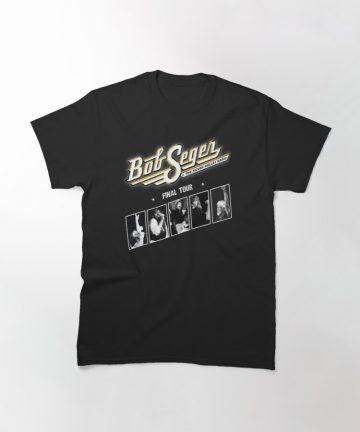 Bob Seger t shirt - Bob Seger merch - Bob Seger clothing - Bob Seger apparel