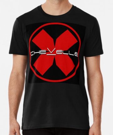 Chevelle band merch - Chevelle band tee shirt graphic - Chevelle band clothing - Chevelle band apparel - Chevelle band t shirt cotton - Chevelle band T-Shirt - Logo Band Chevelle Music Tour Premium T-Shirt