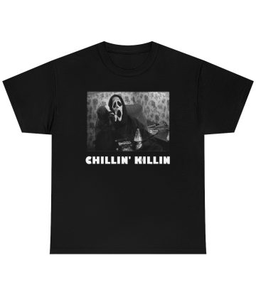Chillin Killin tshirt