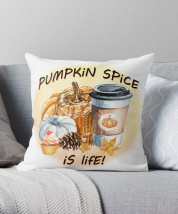 Pumpkin Spice is Life pillow - Pumpkin Spice is Life merch - Pumpkin Spice is Life apparel