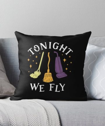 Tonight We Fly Witch Sisters Halloween Quote pillow - Tonight We Fly Witch Sisters Halloween Quote merch - Tonight We Fly Witch Sisters Halloween Quote apparel
