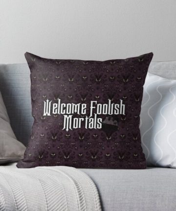 Welcome Foolish Mortals pillow - Welcome Foolish Mortals merch - Welcome Foolish Mortals apparel