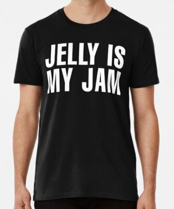 Bunnie Xo Merch Jelly is my Jam T-Shirt