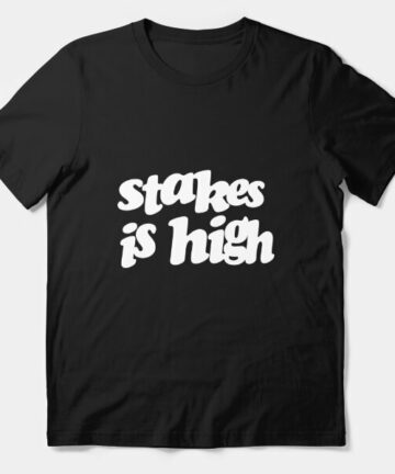 Stakes is high - De La Soul T-Shirt