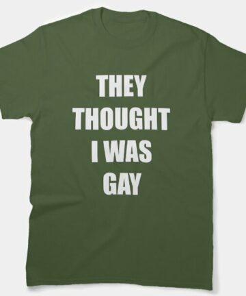 THEY THOUGHT I WAS GAY - Playboi Carti T-Shirt