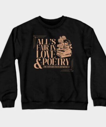 All's Fair In Love And Poetry The TTDP Album Crewneck Sweatshirt
