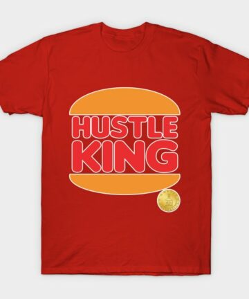 Hustle University - Hustle King T-Shirt
