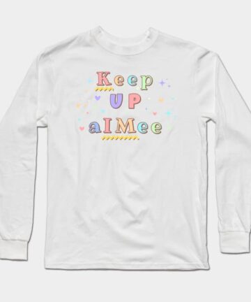 Keep up aIMee Funny KIM TTPD Swiftie Fan Long Sleeve T-Shirt
