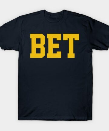 Michigan Bet Michigan Vs Everybody Wolverines Football University of Michigan Jim Harbaugh Sign Stealing T-Shirt