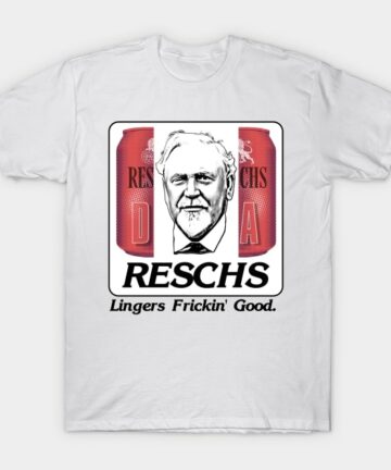 RESCHS DA - Dinner Ale T-Shirt