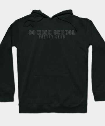 SO High School Poetry Club Hoodie