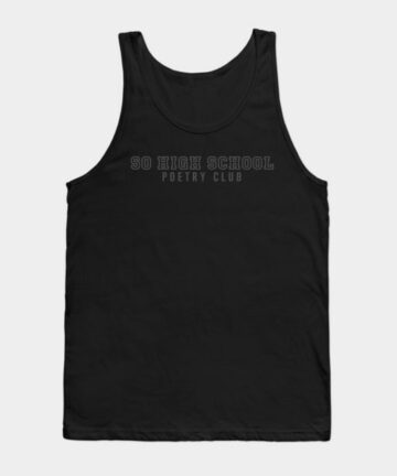 SO High School Poetry Club Tank Top