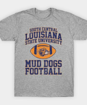 South Central Louisiana State University Mud Dogs Football (Variant) T-Shirt