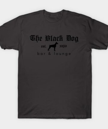The Black Dog Bar & Lounte T-Shirt
