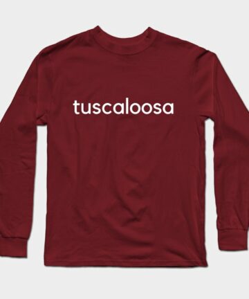 tuscaloosa Long Sleeve T-Shirt