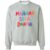 Mañana será bonito Crewneck Sweatshirt