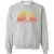 This is the Way sunset Sweatshirt