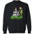 The Grinch Is This Jolly Enough Sweatshirt